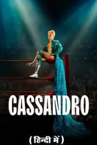 cassandro amazon original 2023 , vegamovies3 - vegamovies3.moviesmod.bio