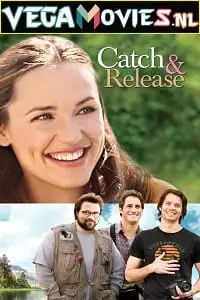 catch and release 2006 , vegamovies3 - vegamovies3.moviesmod.bio