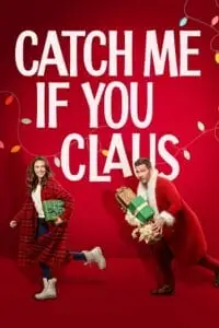 catch me if you claus 2023 , vegamovies3 - vegamovies3.moviesmod.bio