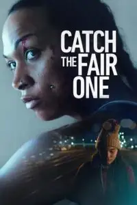 catch the fair one 2022 , vegamovies3 - vegamovies3.moviesmod.bio