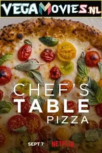 chefs table pizza 2022 , vegamovies3 - vegamovies3.moviesmod.bio