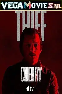 cherry 2021 , vegamovies3 - vegamovies3.moviesmod.bio
