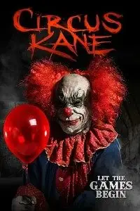 circus kane 2017 , vegamovies3 - vegamovies3.moviesmod.bio