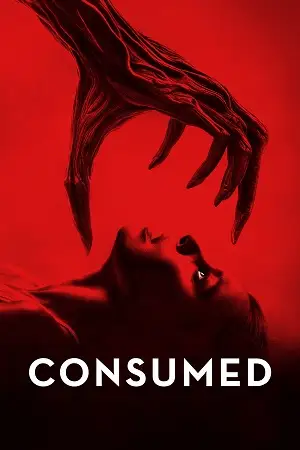 consumed 2024 , vegamovies3 - vegamovies3.moviesmod.bio