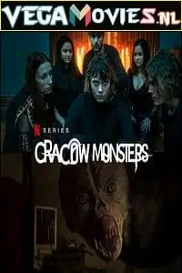 cracow monsters netflix original 2022 , vegamovies3 - vegamovies3.moviesmod.bio