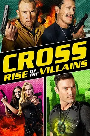cross rise of the villains 2019 , vegamovies3 - vegamovies3.moviesmod.bio