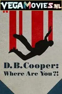 d.b. cooper where are you netflix original 2022 , vegamovies3 - vegamovies3.moviesmod.bio
