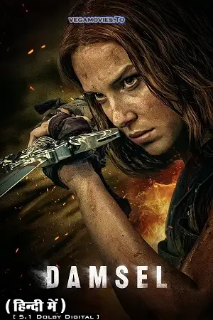 damsel netflix original 2024 , vegamovies3 - vegamovies3.moviesmod.bio