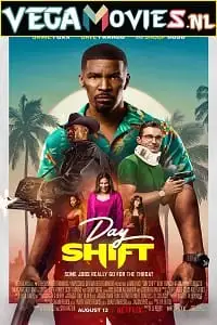 day shift netflix original 2022 , vegamovies3 - vegamovies3.moviesmod.bio