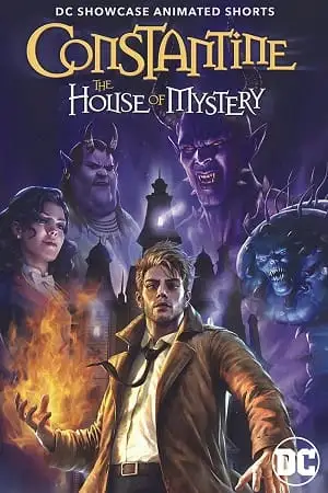 dc showcase constantine the house of mystery 2022 , vegamovies3 - vegamovies3.moviesmod.bio