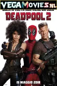 deadpool 2 2018 , vegamovies3 - vegamovies3.moviesmod.bio