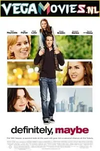 definitely maybe 2008 , vegamovies3 - vegamovies3.moviesmod.bio