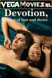 devotion a story of love and desire fidelity season 1 , vegamovies3 - vegamovies3.moviesmod.bio