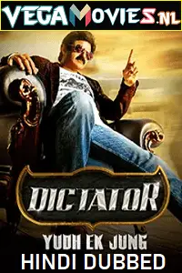 dictator yudh ek jung 2016 , vegamovies3 - vegamovies3.moviesmod.bio