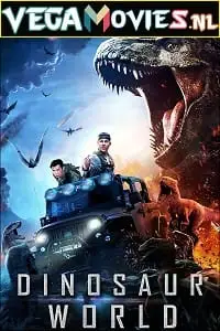 dinosaur world 2020 , vegamovies3 - vegamovies3.moviesmod.bio