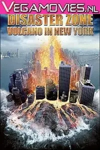 disaster zone volcano in new york 2006 , vegamovies3 - vegamovies3.moviesmod.bio