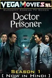 doctor prisoner 2019 , vegamovies3 - vegamovies3.moviesmod.bio
