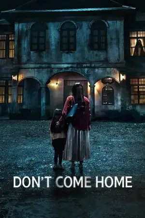 don t come home 2024 , vegamovies3 - vegamovies3.moviesmod.bio