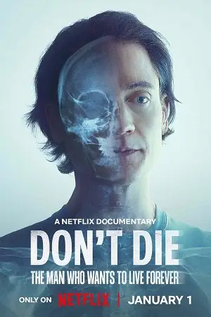 don t die the man who wants to live forever 2025 , vegamovies3 - vegamovies3.moviesmod.bio