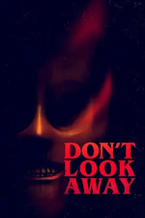 don t look away 2023 , vegamovies3 - vegamovies3.moviesmod.bio