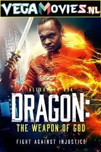 dragon the weapon of god 2022 , vegamovies3 - vegamovies3.moviesmod.bio