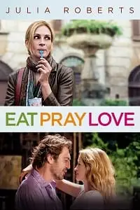 eat pray love 2010 , vegamovies3 - vegamovies3.moviesmod.bio