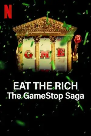 eat the rich the gamestop saga netflix original 2022 , vegamovies3 - vegamovies3.moviesmod.bio