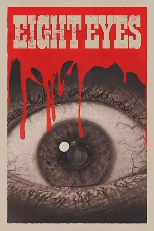 eight eyes 2023 , vegamovies3 - vegamovies3.moviesmod.bio