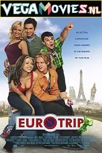 eurotrip 2004 , vegamovies3 - vegamovies3.moviesmod.bio