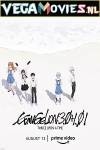 evangelion 3.0 1.01 thrice upon a time 2021 , vegamovies3 - vegamovies3.moviesmod.bio