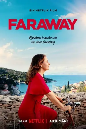faraway 2023 , vegamovies3 - vegamovies3.moviesmod.bio