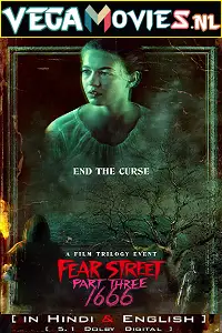 fear street part 3 1666 2021 , vegamovies3 - vegamovies3.moviesmod.bio
