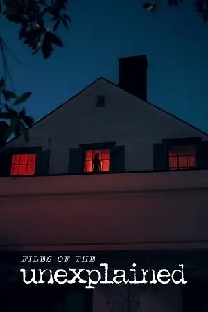 files of the unexplained netflix original 2024 , vegamovies3 - vegamovies3.moviesmod.bio