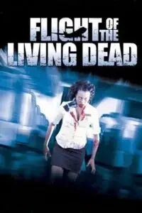 flight of the living dead 2007 , vegamovies3 - vegamovies3.moviesmod.bio