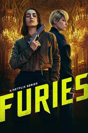 furies netflix original 2024 , vegamovies3 - vegamovies3.moviesmod.bio