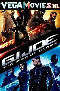 g.i. joe the rise of cobra 2009 , vegamovies3 - vegamovies3.moviesmod.bio