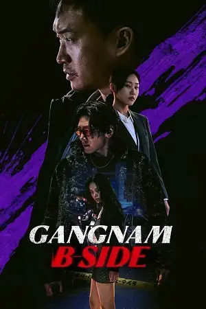 gangnam b side 2024 , vegamovies3 - vegamovies3.moviesmod.bio