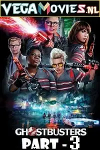 ghostbusters 2016 , vegamovies3 - vegamovies3.moviesmod.bio