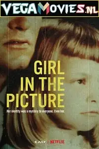 girl in the picture 2022 , vegamovies3 - vegamovies3.moviesmod.bio