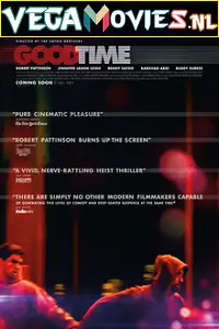 good time 2017 , vegamovies3 - vegamovies3.moviesmod.bio