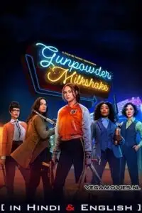 gunpowder milkshake 2021 , vegamovies3 - vegamovies3.moviesmod.bio