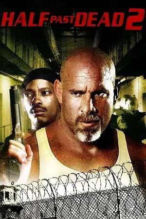 half past dead 2 2007 , vegamovies3 - vegamovies3.moviesmod.bio