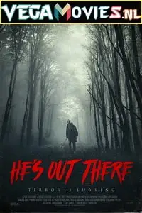 he s out there 2018 , vegamovies3 - vegamovies3.moviesmod.bio
