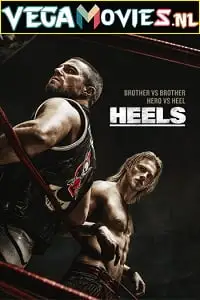 heels season 1, vegamovies3 - vegamovies3.moviesmod.bio