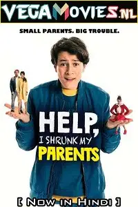 help i shrunk my parents 2018 , vegamovies3 - vegamovies3.moviesmod.bio