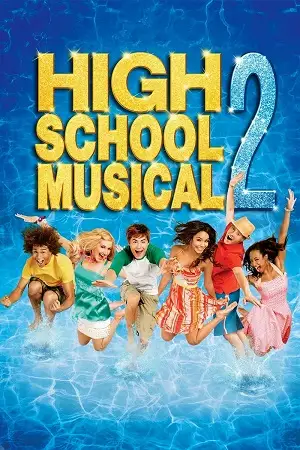 high school musical 2 2007 , vegamovies3 - vegamovies3.moviesmod.bio