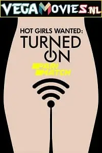 hot girls wanted turned on season 1, vegamovies3 - vegamovies3.moviesmod.bio