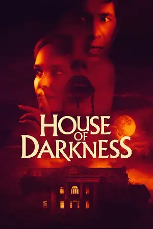 house of darkness 2022 , vegamovies3 - vegamovies3.moviesmod.bio