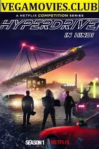 hyperdrive season 1 , vegamovies3 - vegamovies3.moviesmod.bio