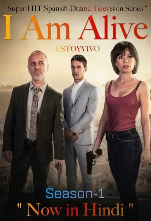 i am alive estoy vivo season 1 , vegamovies3 - vegamovies3.moviesmod.bio
